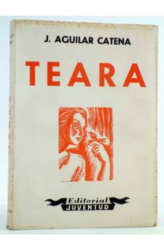Cubierta de TEARA (J. Aguilar Catena) Juventud 1940. INTONSO