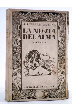 Muestra 1 de LA NOVIA DEL ALMA COMPLETA 3 VOLS (J. Aguilar Catena) Pueyo 1935. INTONSO