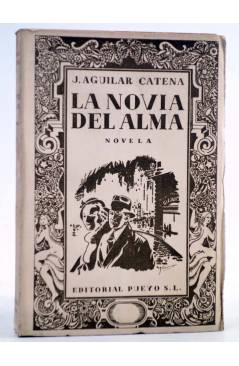Muestra 3 de LA NOVIA DEL ALMA COMPLETA 3 VOLS (J. Aguilar Catena) Pueyo 1935. INTONSO