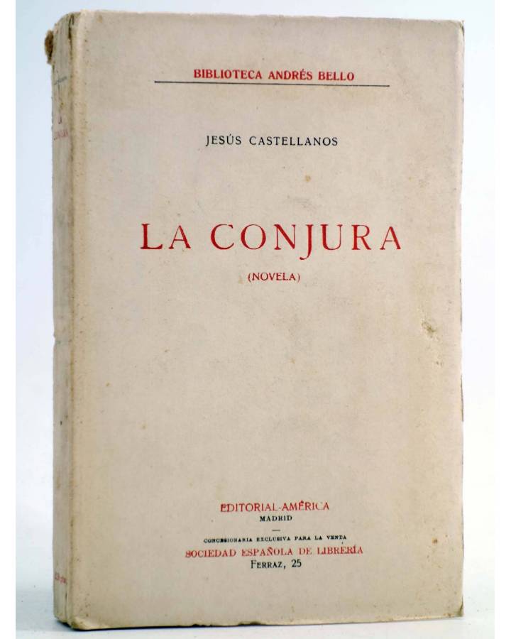 Cubierta de BIBLIOTECA ANDRÉS BELLO. LA CONJURA (NOVELA) (Jesús Castellanos) América Circa 1920. INTONSO