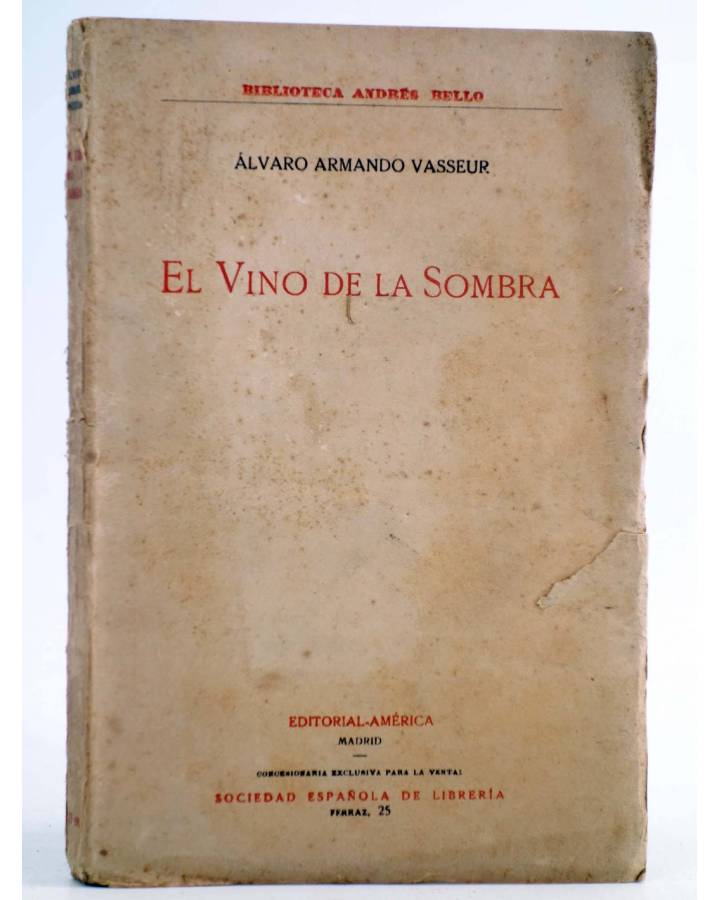 Cubierta de BIBLIOTECA ANDRÉS BELLO. EL VINO DE LA SOMBRA (Álvaro Armando Vasseur) América Circa 1920. INTONSO