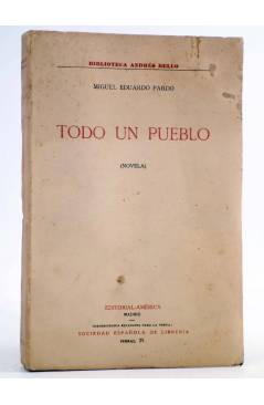 Cubierta de BIBLIOTECA ANDRÉS BELLO. TODO UN PUEBLO (NOVELA) (Miguel Eduardo Pardo) América Circa 1920. INTONSO
