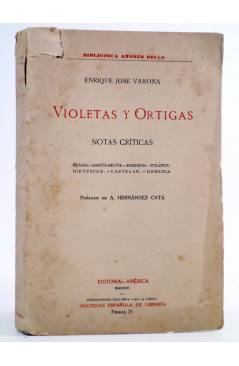 Cubierta de BIBLIOTECA ANDRÉS BELLO. VIOLETAS Y ORTIGAS. NOTAS CRÍTICAS (Enrique José Varona) América Circa 1920. INTONS