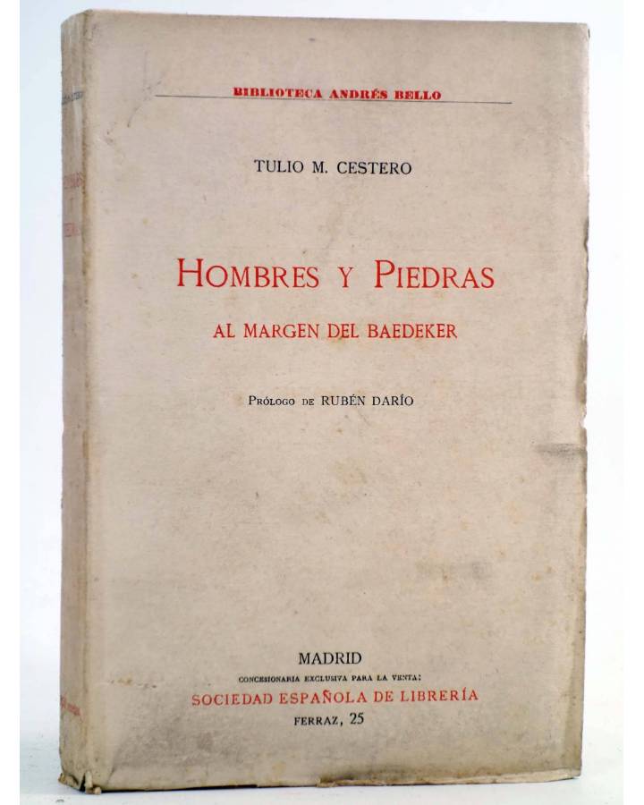 Cubierta de BIBLIOTECA ANDRÉS BELLO. HOMBRES Y PIEDRAS. AL MARGEN DEL BAEDEKER (Tulio M. Cestero) América 1915. INTONSO