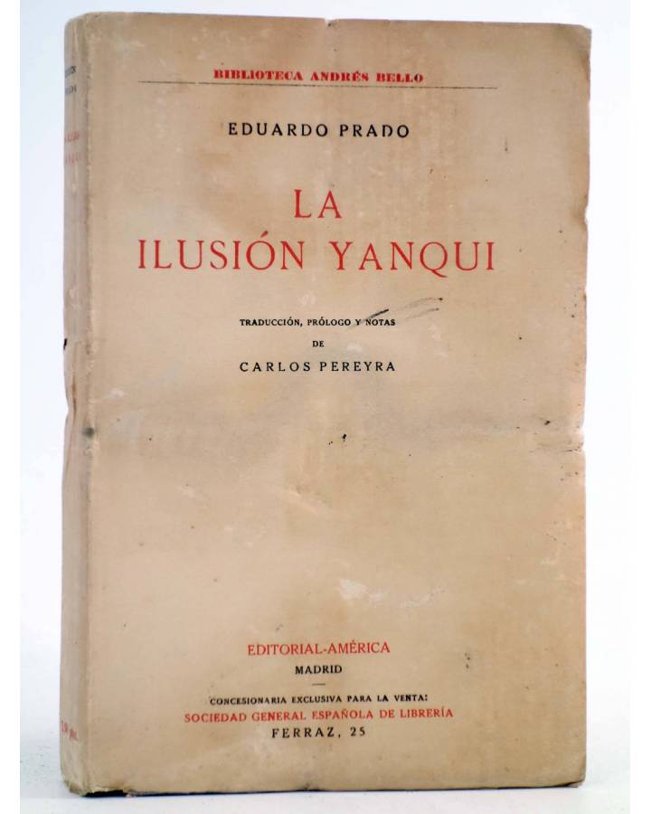 Cubierta de BIBLIOTECA ANDRÉS BELLO. LA ILUSIÓN YANQUI (Eduardo Prado) América Circa 1920. INTONSO