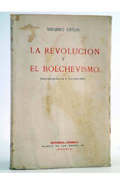 Cubierta de LA REVOLUCIÓN Y BOLCHEVISMO (Virginio Gayda) América Circa 1920. INTONSO