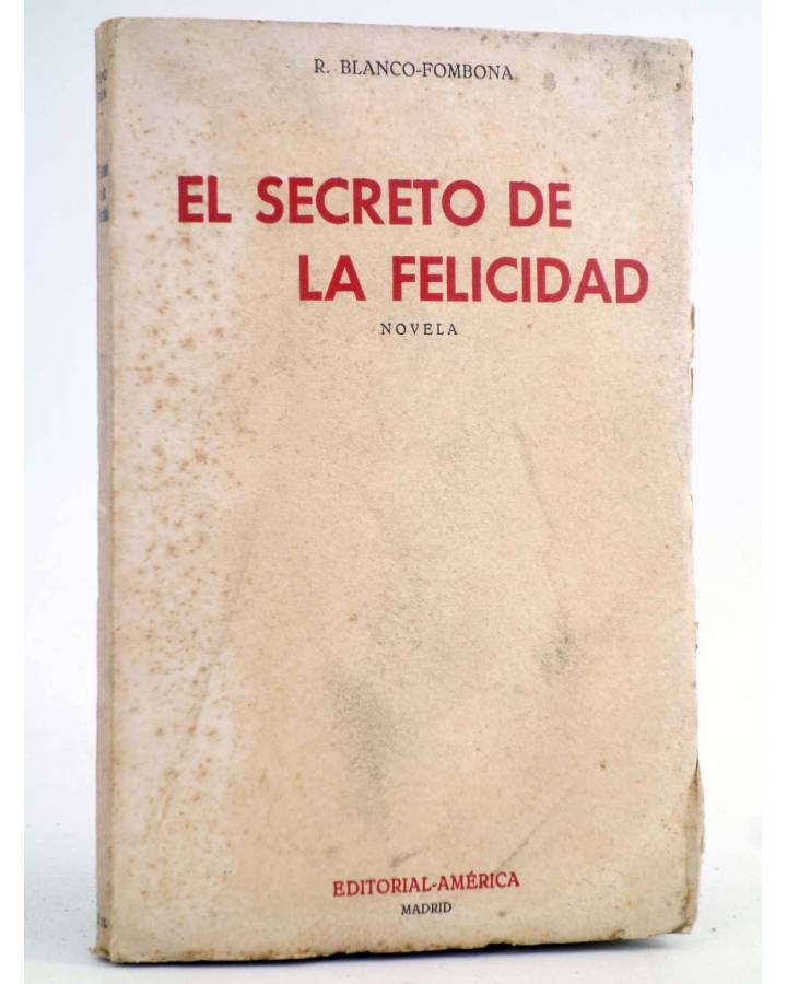 Cubierta de EL SECRETO DE LA FELICIDAD. Novela (R. Blanco Fombona) América 1933. INTONSO