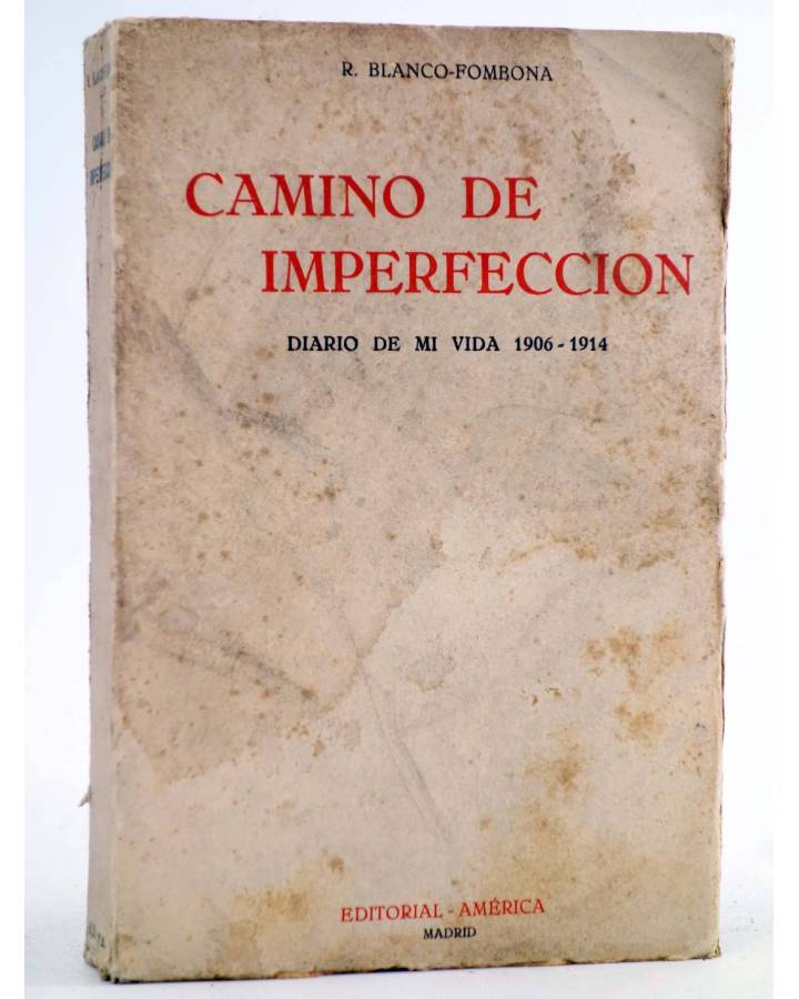 Cubierta de CAMINO DE IMPERFECCIÓN. DIARIO DE MI VIDA 1906-1914 (R. Blanco Fombona) América Circa 1920. INTONSO