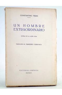 Cubierta de UN HOMBRE EXTRAORDINARIO. NOVELA DE LA ALDEA RUSA (Constantino Fedin) América 1939. INTONSO