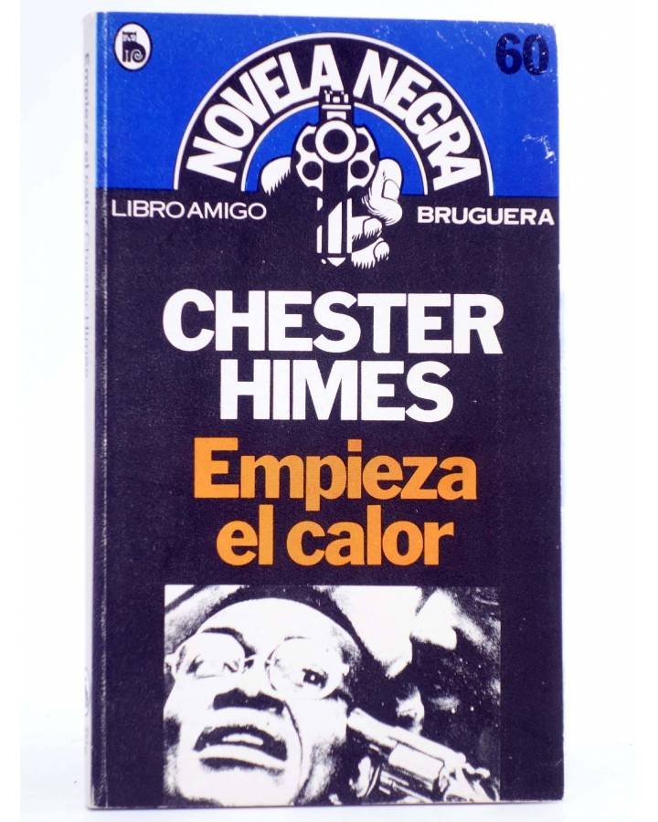 Cubierta de EMPIEZA EL CALOR (Chester Himes) Bruguera 1985