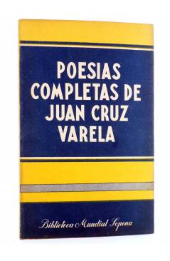 Cubierta de BIBLIOTECA MUNDIAL SOPENA. POESÍAS COMPLETAS (Juan Cruz Varela) Sopena 1944