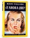 Cubierta de ¿Y AHORA QUÉ? (Hans Fallada) Edita 1951