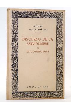 Cubierta de COLECCIÓN ENE 3. DISCURSO DE LA SERVIDUMBRE O EL CONTRA UNO (Etienne De La Boëtie) Nueva Epoca 1946