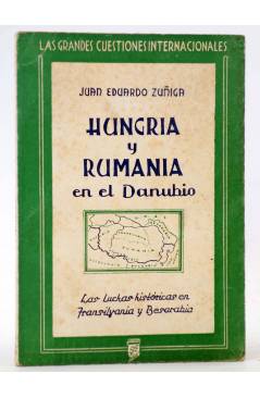 Cubierta de HUNGRÍA Y RUMANÍA EN EL DANUBIO. LAS LUCHAS HISTÓRICAS EN TRANSILVANIA Y BESARABIA (Juan Eduardo Zuñiga) Cir