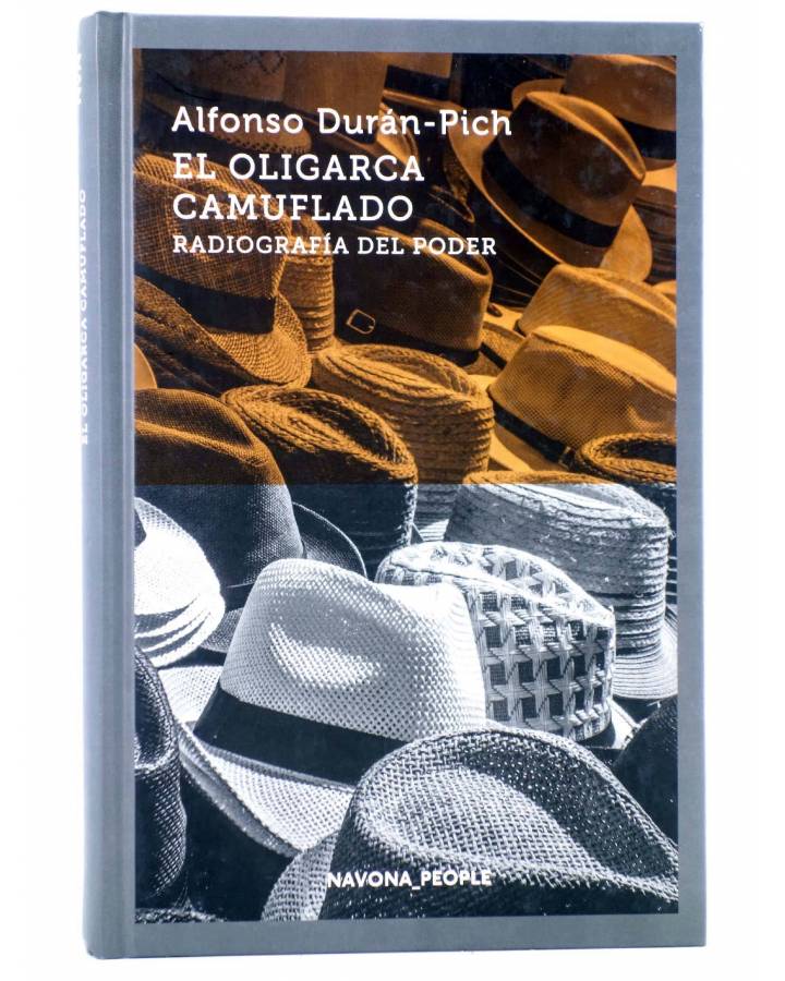 Cubierta de NAVONA PEOPLE. EL OLIGARCA CAMUFLADO. RADIOGRAFÍA DEL PODER (Alfonso Durán-Pich) Navona 2019