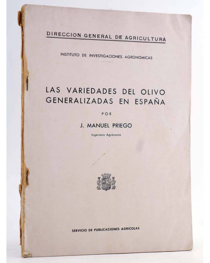 Cubierta de LAS VARIEDADES DEL OLIVO GENERALIZADAS EN ESPAÑA (J. Manuel Priego) Servicio de Publicaciones Agrícolas Circ