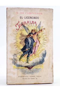 Cubierta de COLECCIÓN DIAMANTE 10. EL LICENCIADO TORRALBA (R. De Campoamor) Antonio López Circa 1900