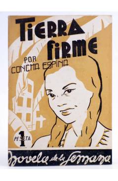 Cubierta de NOVELA DE LA SEMANA 3. TIERRA FIRME (Concha Espina) La Novela de la Semana 1942