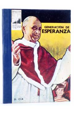 Cubierta de COLECCIÓN GÉYSER 14. GENERACIÓN DE ESPERANZA (Domingo Cía Lamana) Domingo Savio 1970. PORTADA JESUS BLASCO