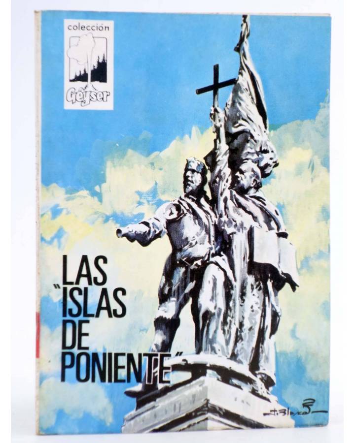 Cubierta de COLECCIÓN GÉYSER 23. LAS ISLAS DE PONIENTE (José Repollés) Domingo Savio 1970. PORTADA JESUS BLASCO