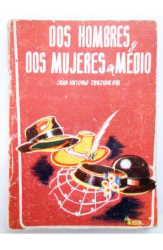 Cubierta de COLECCIÓN PANDORA 39. DOS HOMBRES Y DOS MUJERES EN MEDIO (Juan Antonio Zunzunegui) Mon Circa 1970