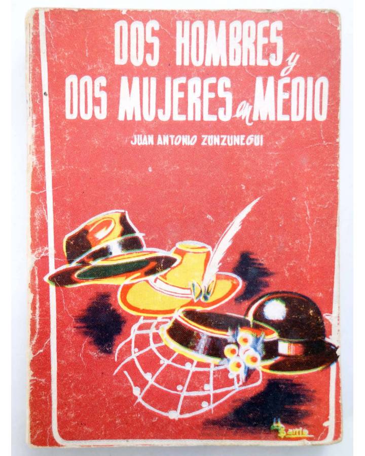 Cubierta de COLECCIÓN PANDORA 39. DOS HOMBRES Y DOS MUJERES EN MEDIO (Juan Antonio Zunzunegui) Mon Circa 1970