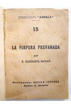 Muestra 1 de COLECCIÓN ARDILLA 15. LA PÚRPURA PROFANADA (E. Busquets Molas) Librería Salesiana Circa 1958