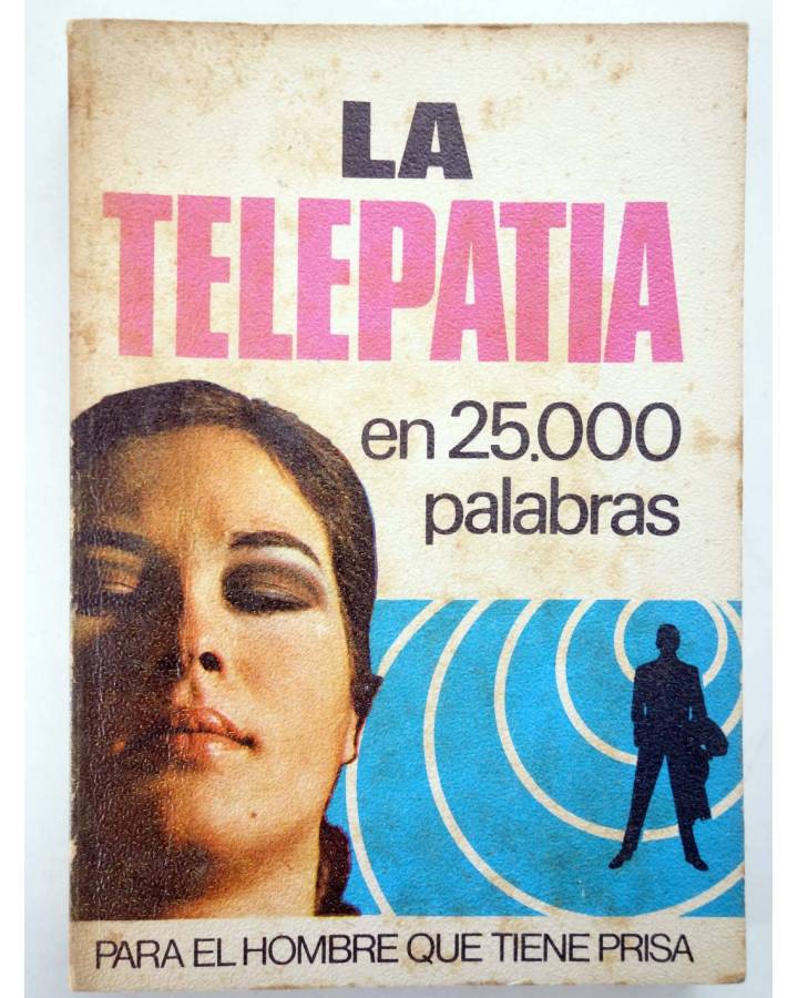 Cubierta de EN 25.000 PALABRAS PARA EL HOMBRE QUE TIENE PRISA 6. LA TELEPATÍA (L. Sureda) Bruguera Bolsilibros 1971