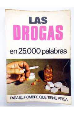 Cubierta de EN 25.000 PALABRAS PARA EL HOMBRE QUE TIENE PRISA 17. LAS DROGAS (Juan Sebastián) Bruguera Bolsilibros 1972