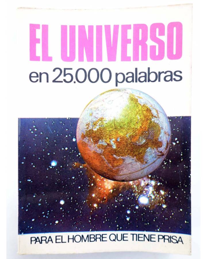 Cubierta de EN 25.000 PALABRAS PARA EL HOMBRE QUE TIENE PRISA 20. EL UNIVERSO (Alejo Ferrero) Bruguera Bolsilibros 1972