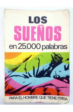 Cubierta de EN 25.000 PALABRAS PARA EL HOMBRE QUE TIENE PRISA 24. LOS SUEÑOS (I. Roger) Bruguera Bolsilibros 1972