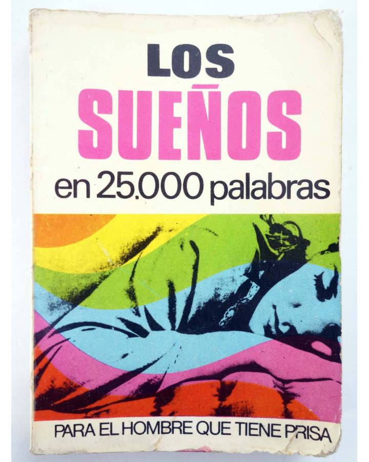 Cubierta de EN 25.000 PALABRAS PARA EL HOMBRE QUE TIENE PRISA 24. LOS SUEÑOS (I. Roger) Bruguera Bolsilibros 1972