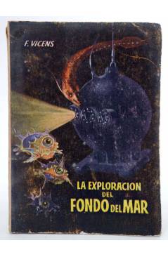 Cubierta de ENCICLOPEDIA PULGA 77. LA EXPLORACIÓN DEL FONDO DEL MAR (F. Vicens) G.P. Circa 1955