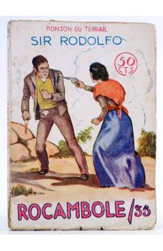 Cubierta de ROCAMBOLE 35. SIR RODOLFO (Ponson Du Terrail) Prensa Moderna Circa 1930