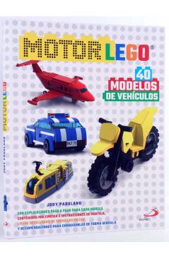 Cubierta de MOTOR LEGO. 40 MODELOS DE VEHÍCULOS (Judy Padulano) San Pablo 2018