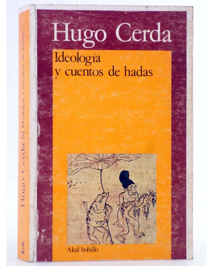Cubierta de AKAL BOLSILLO 109. IDEOLOGÍA Y CUENTOS DE HADAS (Hugo Cerda) Akal 1984
