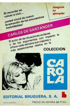 Contracubierta de CAROLA 829. ALMA ATORMENTADA (Carlos De Santader) Bruguera Bolsilibros 1982