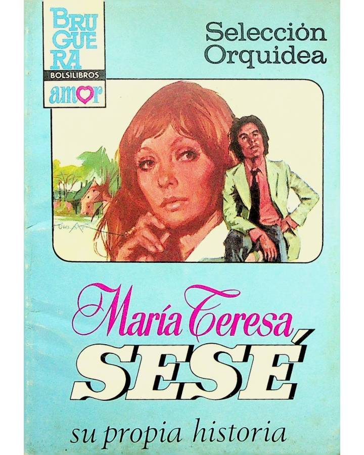Cubierta de SELECCIÓN ORQUIDEA 8. SU PROPIA HISTORIA (María Teresa Sesé) Bruguera Bolsilibros 1983
