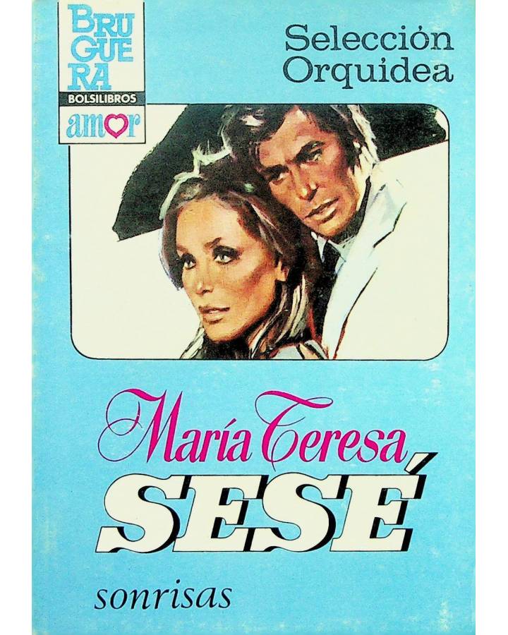 Cubierta de SELECCIÓN ORQUIDEA 14. SONRISAS (María Teresa Sesé) Bruguera Bolsilibros 1983