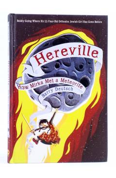 Cubierta de HEREVILLE HC 2. HOW MIRKA MET A METEORITE (Barry Deutsch) Amulet 2012. EN INGLÉS