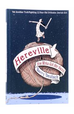 Cubierta de HEREVILLE SC 1. HOW MIRKA GOT HER SWORD (Barry Deutsch) Amulet 2012. EN INGLÉS