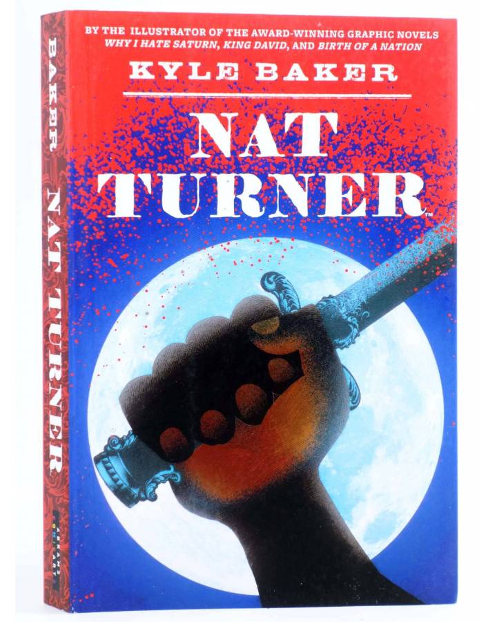 Cubierta de NAT TURNER TPB (Kyle Baker) Abrams 2008. EN INGLÉS