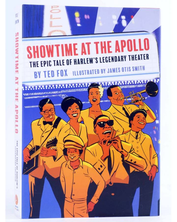 Cubierta de SHOWTIME AT THE APOLLO: THE EPIC TALE OF HARLEM'S LEGENDARY THEATER HC (Fox / Otis Smith) Abrams 2019. EN IN