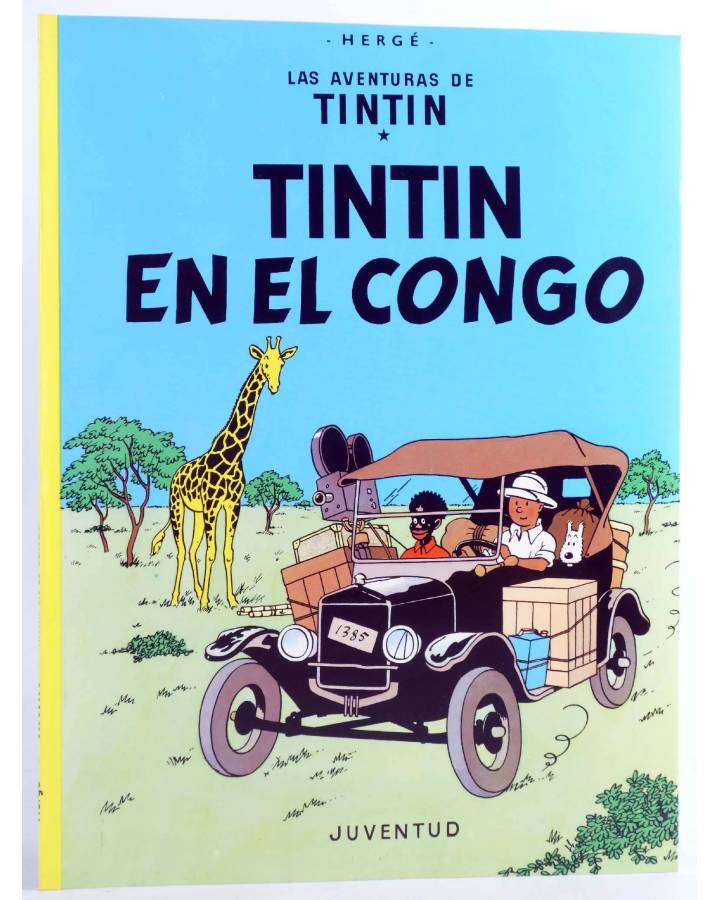 LAS AVENTURAS DE TINTÍN 1. TINTIN EN EL CONGO (Hergé) Juventud, 2004.  ¡OFERTA! Comic Europeo - Libros Fugitivos