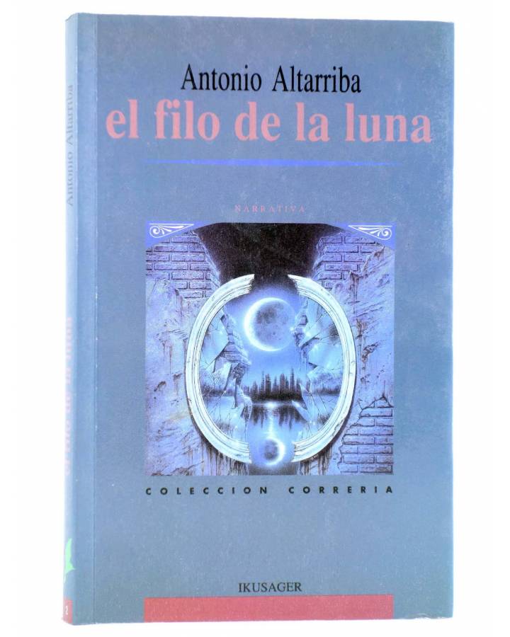 Cubierta de COL. CORRERIA 2. EL FILO DE LA LUNA (Antonio Altarriba) Ikusager 1993