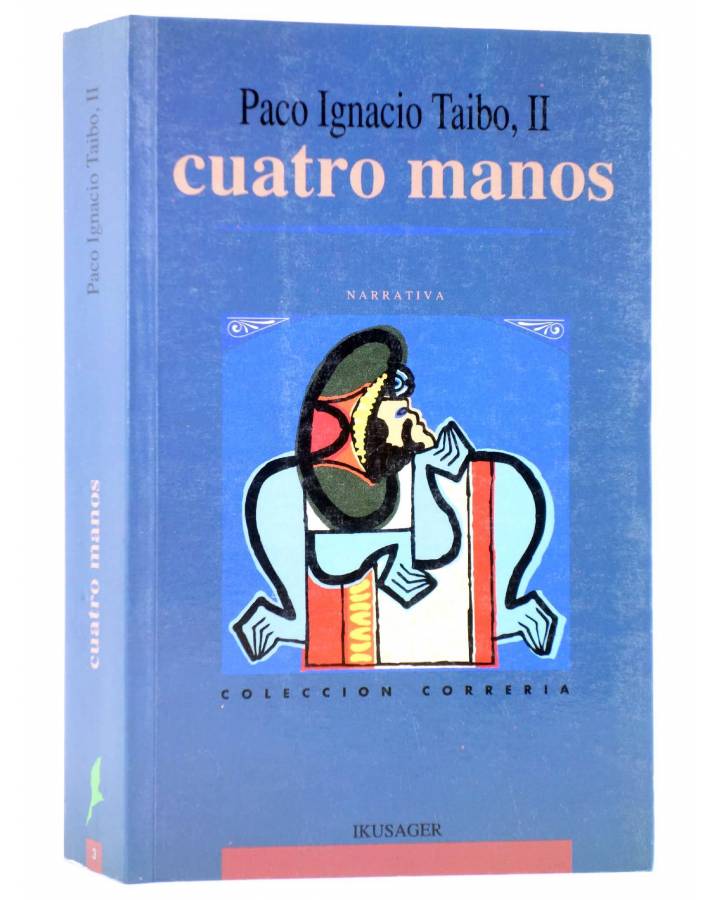 Cubierta de COL. CORRERIA 3. CUATRO MANOS (Paco Ignacio Taibo Ii) Ikusager 1994