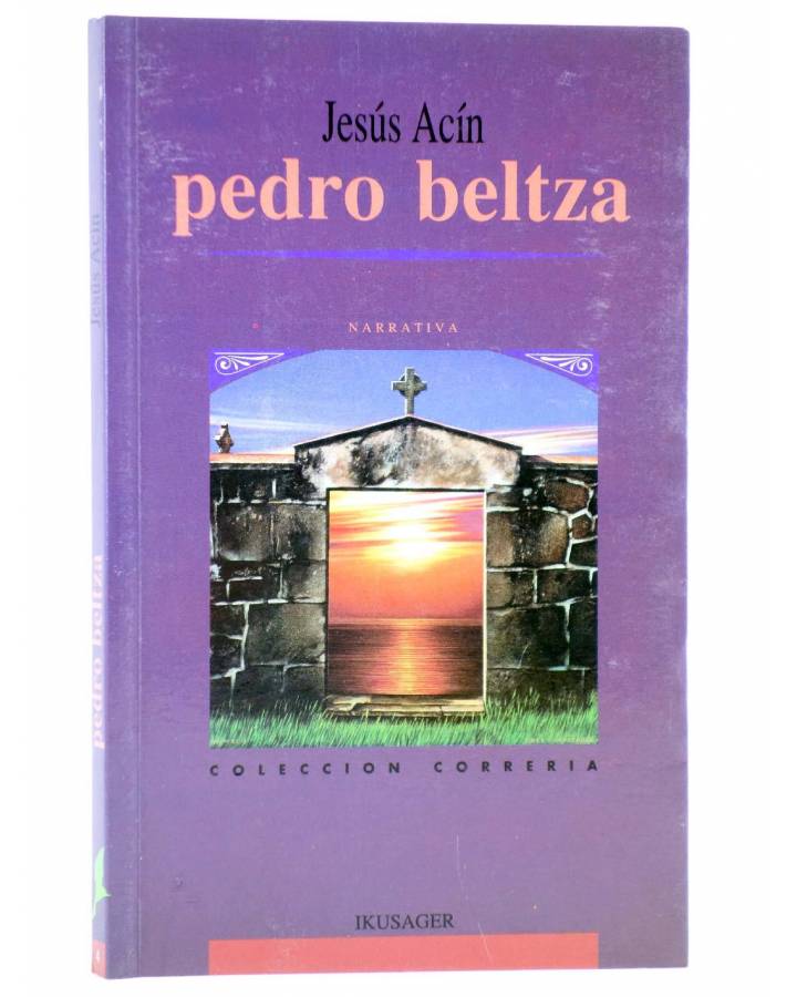 Cubierta de COL. CORRERIA 4. PEDRO BELTZA (Jesús Acín) Ikusager 1994