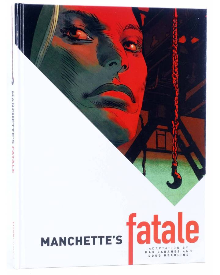 Cubierta de MANCHETTE'S FATALE HC (Cabanes / Manchette / Headline) Titan 2015. EN INGLÉS