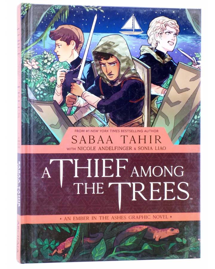 Cubierta de EMBER IN THE ASHES HC 1. A THIEF AMONG THE TREES (Andelfinger / Tahir / Liao) Archaia 2020. EN INGLÉS