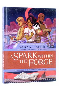 Cubierta de EMBER IN THE ASHES HC 2. A SPARK WITHIN THE FORGE (Andelfinger / Liao) Archaia 2022. EN INGLÉS